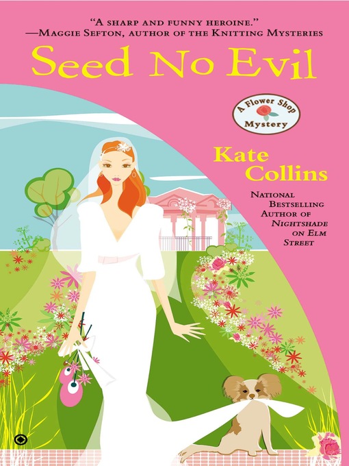 Title details for Seed No Evil by Kate Collins - Available